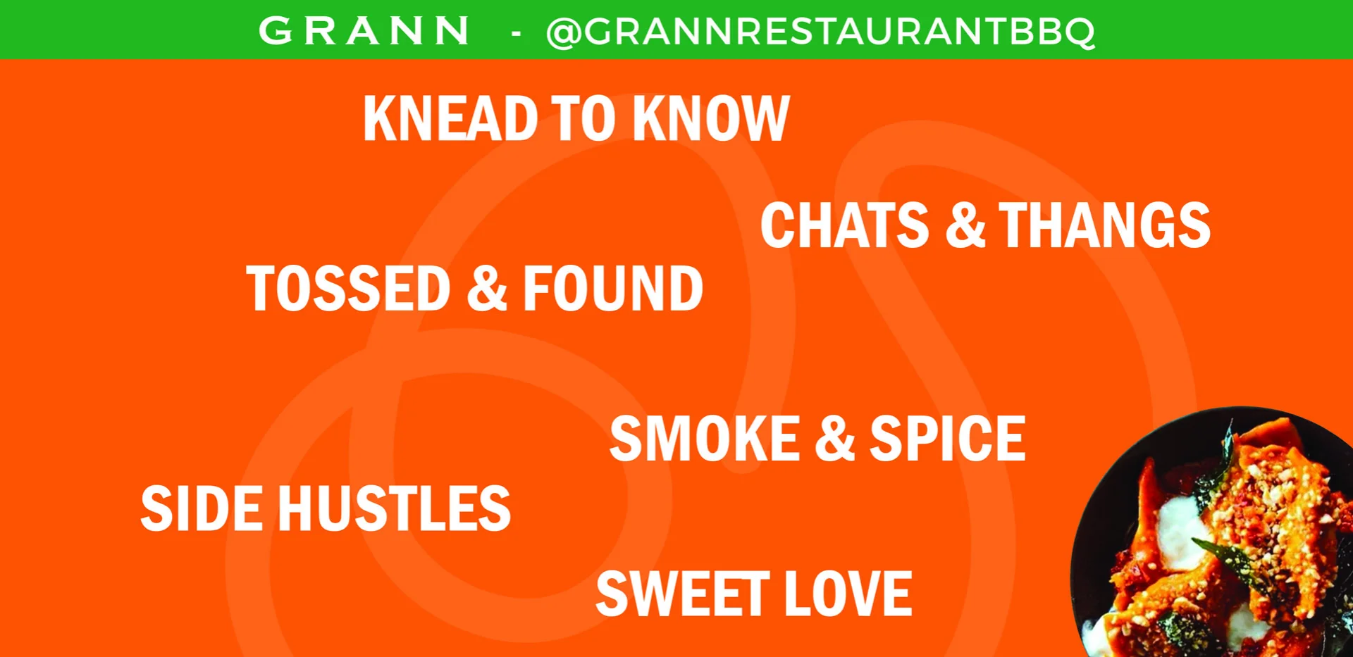 Grafică publicitară pe fundal portocaliu cu texte albe pentru categoriile meniului Grann Restaurant, incluzând o bandă verde superioară cu contul de social media, realizată de FloBold. Restaurant brand identity.